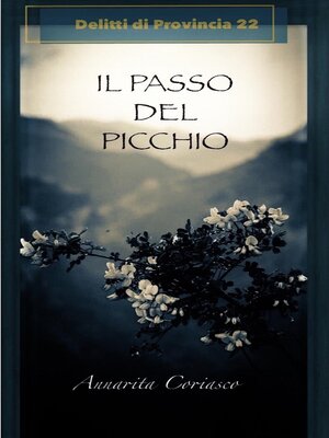 cover image of Il passo del picchio--Delitti di provincia 22